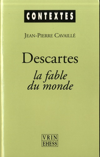 Emprunter DESCARTES LA FABLE DU MONDE livre
