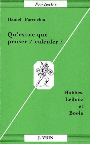 Emprunter QU'EST-CE QUE LA PENSEE ET LE CALCUL? HOBBES, LEIBNIZ ET BOOLE livre