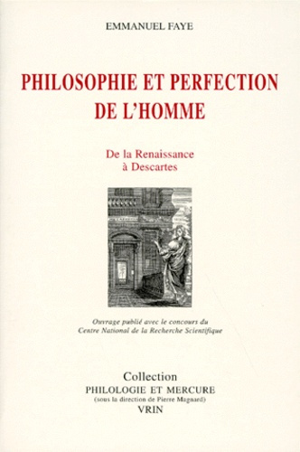 Emprunter PHILOSOPHIE ET PERFECTION DE L'HOMME DE LA RENAISSANCE A DESCARTES livre