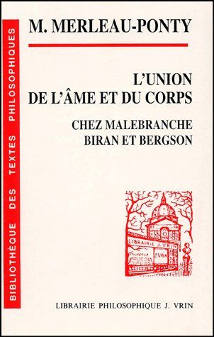 Emprunter L'UNION DE L'AME ET DU CORPS CHEZ MALEBRANCHE, BIRAN ET BERGSON livre