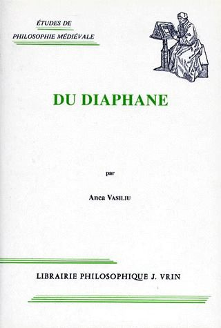 Emprunter DU DIAPHANE IMAGE, MILIEU, LUMIERE DANS LA PENSEE ANTIQUE ET MEDIEVALE livre