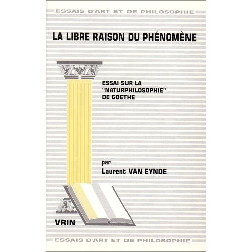 Emprunter LA LIBRE RAISON DU PHENOMEME ESSAI SUR LA NATURPHILOSOPHIE DE GOETHE livre