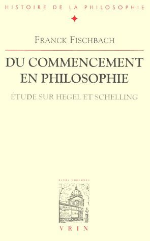 Emprunter DU COMMENCEMENT EN PHILOSOPHIE ETUDE SUR HEGEL ET SCHELLING livre