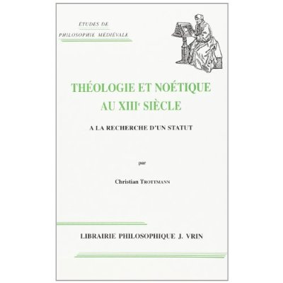 Emprunter THEOLOGIE ET NOETIQUE AU XIIIE SIECLE livre