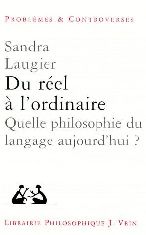 Emprunter DU REEL A L'ORDINAIRE QUELLE PHILOSOPHIE DU LANGAGE AUJOURD'HUI? livre