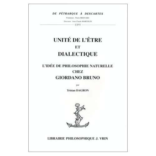 Emprunter UNITE DE L'ETRE ET DIALECTIQUE L'IDEE DE PHILOSOPHIE NATURELLE CHEZ GIORDANO BRUNO livre