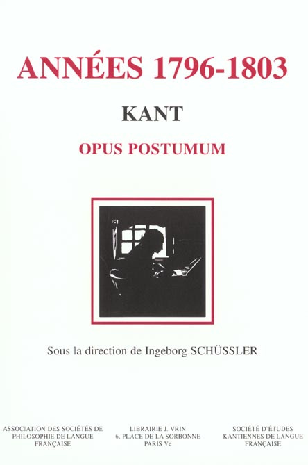 Emprunter KANT, LES ANNEES 1796-1803 OPUS POSTUMUM livre
