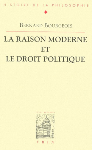 Emprunter LA RAISON MODERNE ET LE DROIT POLITIQUE livre