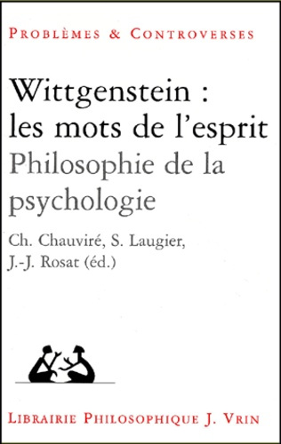 Emprunter WITTGENSTEIN LES MOTS DE L'ESPRIT PHILOSOPHIE DE LA PSYCHOLOGIE livre