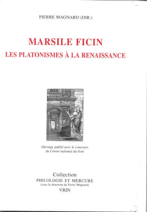 Emprunter MARSILE FICIN LES PLATONISMES A LA RENAISSANCE livre