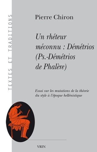 Emprunter UN RHETEUR MECONNU DEMETRIOS (PSEUDO-DEMETRIOS DE PHALERE) livre