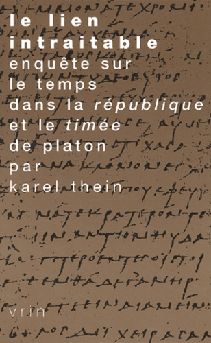 Emprunter LE LIEN INTRAITABLEENQUETE SUR LE TEMPS DANS LA REPUBLIQUE DE PLATON livre