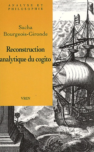 Emprunter LA RECONSTRUCTION ANALYTIQUE DU COGITO CARTESIEN livre