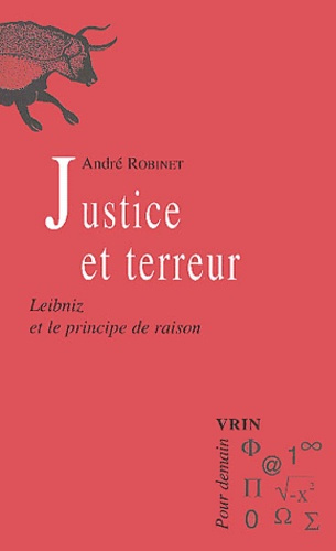 Emprunter JUSTICE ET TERREUR LEIBNIZ ET LE PRINCIPE DE RAISON livre