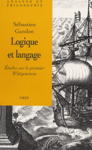 Emprunter LOGIQUE ET LANGAGE ETUDES SUR LE PREMIER WITTGENSTEIN livre