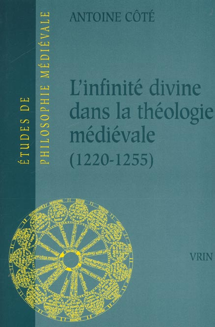 Emprunter L'INFINITE DIVINE DANS LA THEOLOGIE MEDIEVALE (1220-1255) livre