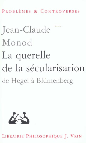 Emprunter LA QUERELLE DE LA SECULARISATION livre