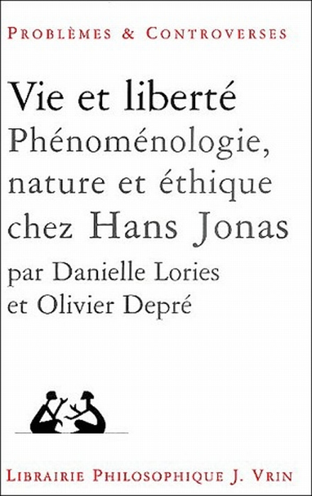 Emprunter VIE ET LIBERTE PHENOMENOLOGIE, NATURE ET ETHIQUE CHEZ HANS JONAS livre