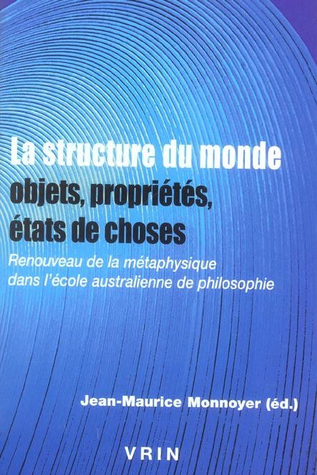 Emprunter LA STRCUTURE DU MONDE RENOUVEAU DE LA METAPHYSIQUE DANS L ECOLE AUSTRALIENNE livre