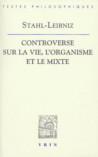 Emprunter CONTROVERSE SUR LA VIE, L ORGANISME ET LE MIXTE livre