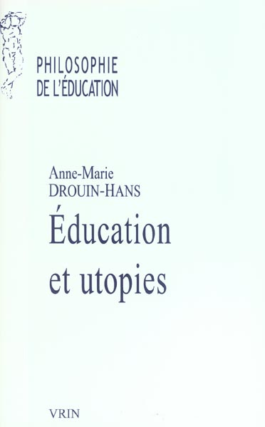 Emprunter EDUCATION ET UTOPIE livre