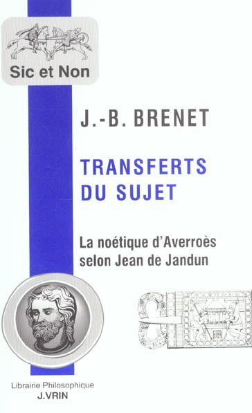 Emprunter TRANSFERTS DU SUJET LA NOETIQUE D AVERROES SELON JEAN DE JANDUN livre