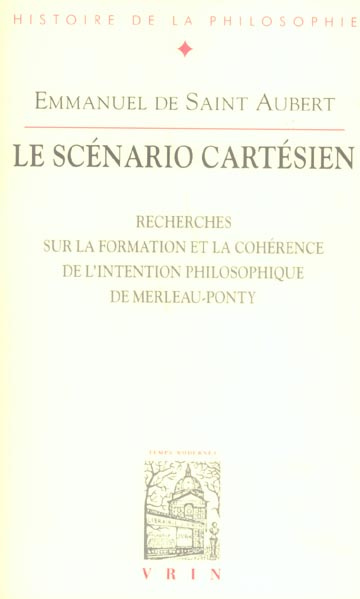 Emprunter LE SCENARIO CARTESIEN L INTENTION DE MERLEAU-PONTY livre