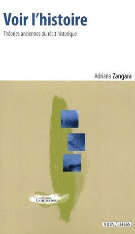 Emprunter VOIR L HISTOIRE THEORIES ANCIENNES DU RECIT HISTORIQUE livre