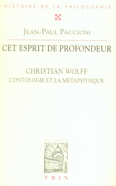 Emprunter CET ESPRIT DE PROFONDEUR CHRISTIAN WOLFF, L' ONTOLOGIE ET LA METAPHYSIQUE livre