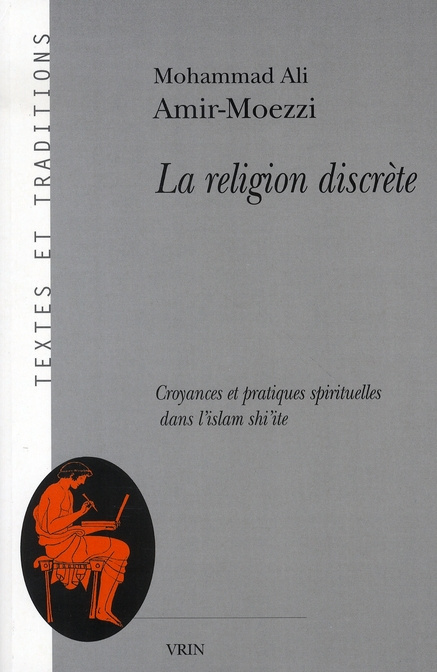 Emprunter LA RELIGION DISCRETE CROYANCES ET PRATIQUES SPIRITUELLES DANS L ISLAM SHI ITE livre