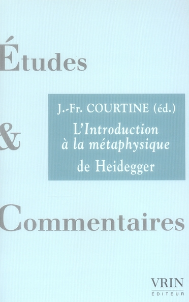 Emprunter L'INTRODUCTION A LA METAPHYSIQUE DE HEIDEGGER livre