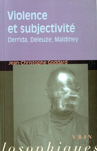 Emprunter VIOLENCE ET SUBJECTIVITE DERRIDA, DELEUZE, MALDINEY livre