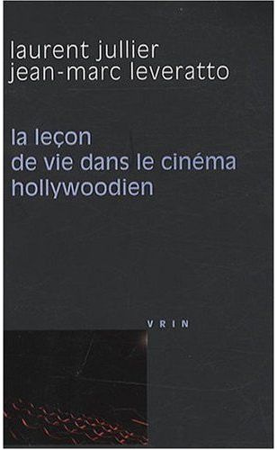 Emprunter LA LECON DE VIE DANS LE CINEMA HOLLYWOODIEN livre
