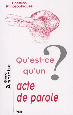 Emprunter QU EST-CE QU UN ACTE DE PAROLE? livre