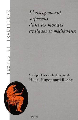 Emprunter L ENSEIGNEMENT SUPERIEUR DANS LES MONDES ANTIQUES ET MEDIEVAUX livre