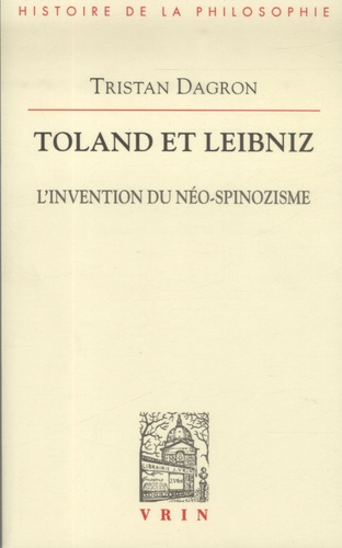 Emprunter TOLAND ET LEIBNIZ L INVENTION DU NEO-SPINOZISME livre