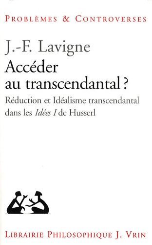 Emprunter ACCEDER AU TRANSCENDANTAL? REDUCTION ET IDEALISME TRANSCENDANTAL DANS LES IDEEN I DE HUSSERL livre