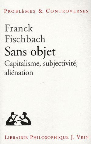 Emprunter Sans objet / Capitalisme, subjectivité, aliénation livre