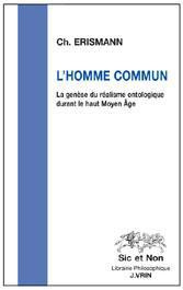 Emprunter L HOMME COMMUN LA GENESE DU REALISME ONTOLOGIQUE DURANT LE HAUT MOYEN AGE livre