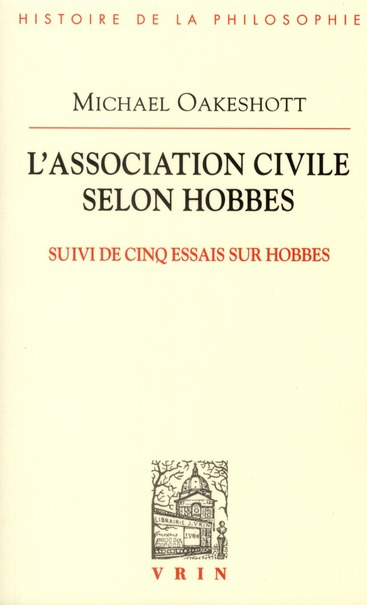 Emprunter L ASSOCIATION CIVILE SELON HOBBES SUIVI DE CINQ ESSAIS SUR HOBBES livre