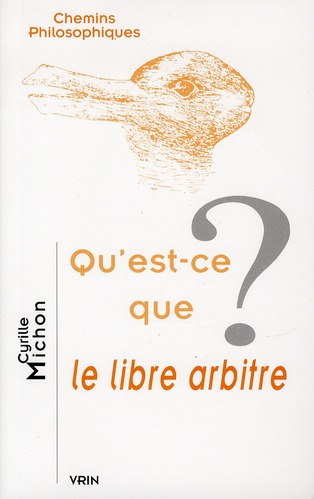 Emprunter QU EST-CE QUE LE LIBRE ARBITRE? livre