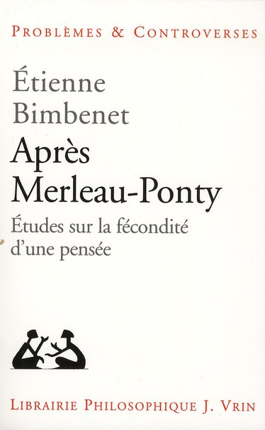 Emprunter APRES MERLEAU-PONTY ETUDES SUR LA FECONDITE D UNE PENSEE livre