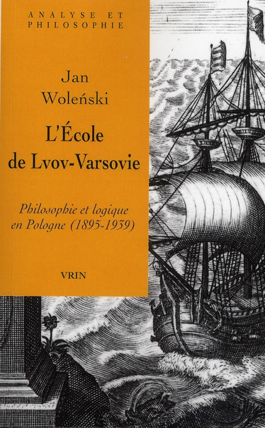 Emprunter L ECOLE DE LVOV-VARSOVIE PHILOSOPHIE ET LOGIQUE EN POLOGNE (1895-1939) livre