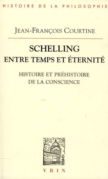 Emprunter SCHELLING ENTRE TEMPS ET ETERNITE HISTOIRE ET PREHISTOIRE DE LA CONSCIENCE livre