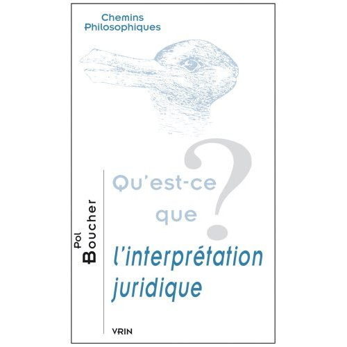 Emprunter QU EST-CE QUE L INTERPRETATION JURIDIQUE? livre