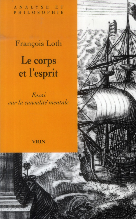 Emprunter LE CORPS ET L ESPRIT ESSAI SUR LA CAUSALITE MENTALE livre