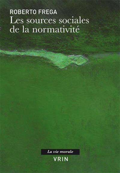 Emprunter LES SOURCES SOCIALES DE LA NORMATIVITE livre