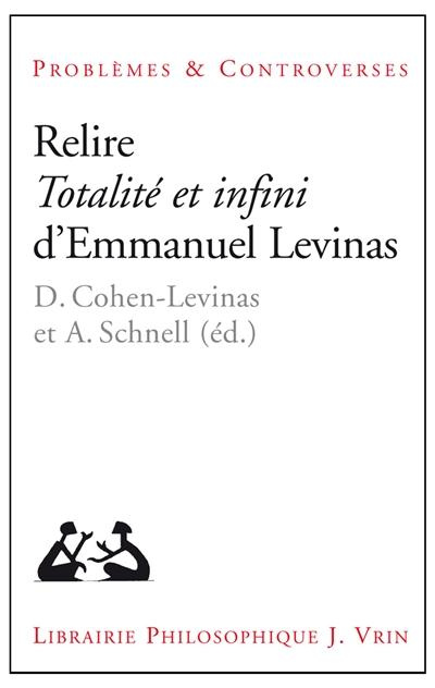 Emprunter RELIRE TOTALITE ET INFINI D EMMANUEL LEVINAS livre