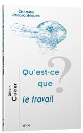 Emprunter Qu'est ce que le travail ? livre