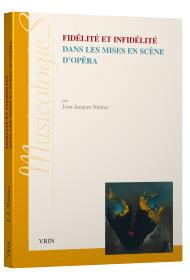Emprunter Fidélité et infifélité dans les mises en scène d'opéra livre